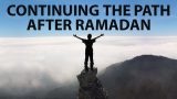 How Can I Continue after Ramadan?